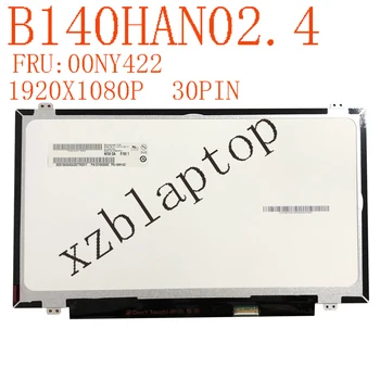 B140HAN02.4 14.0 hüvelykes Laptop LCD Képernyő a Lenovo thinkpad t470 P/N SD10K93462 FRU 00NY4221920×1080 IPS eDP 30pins